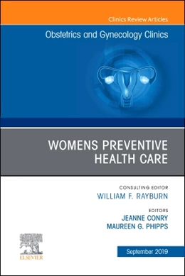 Abbildung von Conry / Phipps | Womens Preventive Health Care, An Issue of OB/GYN Clinics of North America | 1. Auflage | 2019 | beck-shop.de