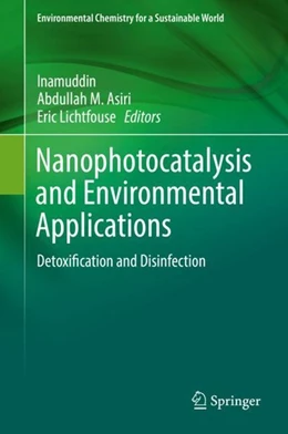 Abbildung von Inamuddin / Asiri | Nanophotocatalysis and Environmental Applications | 1. Auflage | 2019 | beck-shop.de