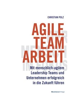 Abbildung von Polz | Agile Teamarbeit | 1. Auflage | 2019 | beck-shop.de