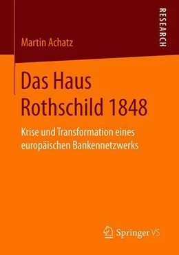 Abbildung von Achatz | Das Haus Rothschild 1848 | 1. Auflage | 2019 | beck-shop.de