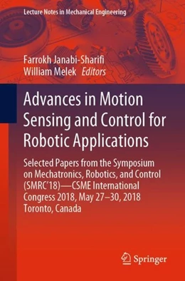 Abbildung von Janabi-Shari¿ / Melek | Advances in Motion Sensing and Control for Robotic Applications | 1. Auflage | 2019 | beck-shop.de
