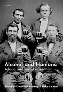 Abbildung von Hockings / Dunbar | Alcohol and Humans | 1. Auflage | 2019 | beck-shop.de