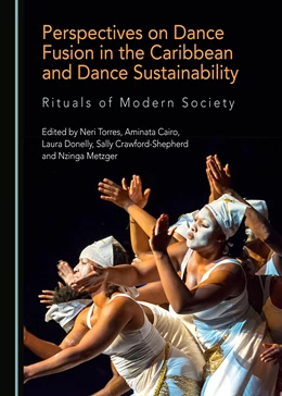 Abbildung von Torres / Cairo | Perspectives on Dance Fusion in the Caribbean and Dance Sustainability | 1. Auflage | 2019 | beck-shop.de