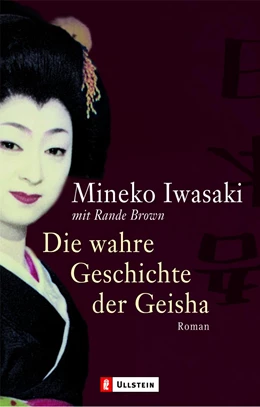 Abbildung von Iwasaki | Die wahre Geschichte der Geisha | 1. Auflage | 2019 | beck-shop.de