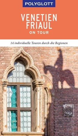 Abbildung von Schetar / Köthe | POLYGLOTT on tour Reiseführer Venetien/Friaul | 1. Auflage | 2019 | beck-shop.de