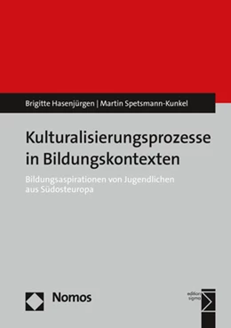 Abbildung von Hasenjürgen / Spetsmann-Kunkel | Kulturalisierungsprozesse in Bildungskontexten | 1. Auflage | 2019 | beck-shop.de