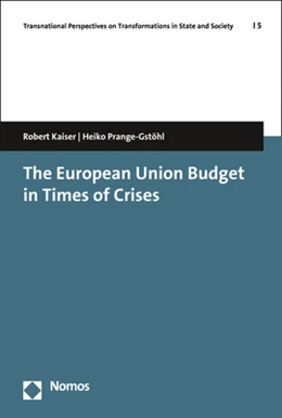 Abbildung von Kaiser / Prange-Gstöhl | The European Union Budget in Times of Crises | 1. Auflage | 2019 | 5 | beck-shop.de