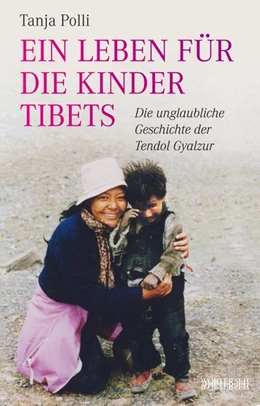 Abbildung von Polli | Ein Leben für die Kinder Tibets | 1. Auflage | 2019 | beck-shop.de