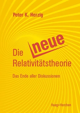 Abbildung von Herzig | Die Neue Relativitäts-Theorie | 1. Auflage | 2019 | beck-shop.de
