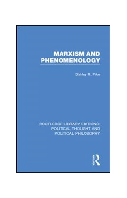 Abbildung von Pike | Marxism and Phenomenology | 1. Auflage | 2019 | 45 | beck-shop.de