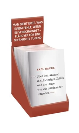 Abbildung von Hacke | Über den Anstand in schwierigen Zeiten und die Frage, wie wir miteinander umgehen | 1. Auflage | 2017 | beck-shop.de