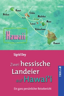 Abbildung von Dey | Zwei hessische Landeier auf Hawai'i | 1. Auflage | 2017 | beck-shop.de