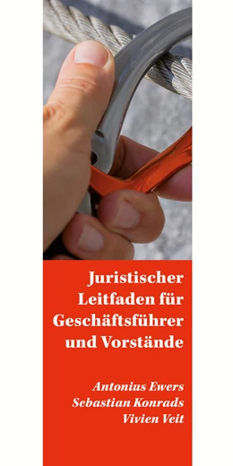 Abbildung von Ewers / Konrads | Juristischer Leitfaden für Geschäftsführer und Vorstände | 1. Auflage | 2019 | beck-shop.de