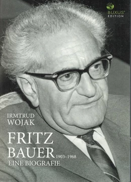 Abbildung von Wojak | Fritz Bauer 1903-1968 | 2. Auflage | 2019 | beck-shop.de