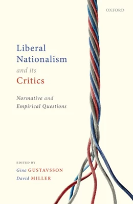 Abbildung von Gustavsson / Miller | Liberal Nationalism and Its Critics | 1. Auflage | 2019 | beck-shop.de