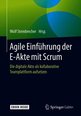 Abbildung von Steinbrecher | Agile Einführung der E-Akte mit Scrum | 1. Auflage | 2019 | beck-shop.de