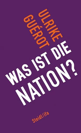 Abbildung von Guérot | Was ist die Nation? | 1. Auflage | 2019 | beck-shop.de