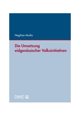 Abbildung von Musliu | Die Umsetzung eidgenössischer Volksinitiativen | 1. Auflage | 2019 | beck-shop.de