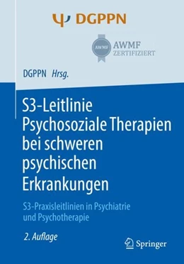 Abbildung von Gühne / Weinmann | S3-Leitlinie Psychosoziale Therapien bei schweren psychischen Erkrankungen | 2. Auflage | 2019 | beck-shop.de
