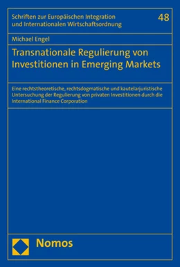 Abbildung von Engel | Transnationale Regulierung von Investitionen in Emerging Markets | 1. Auflage | 2019 | 48 | beck-shop.de