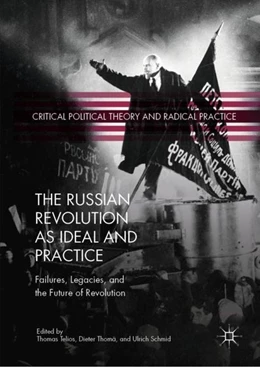 Abbildung von Telios / Thomä | The Russian Revolution as Ideal and Practice | 1. Auflage | 2019 | beck-shop.de