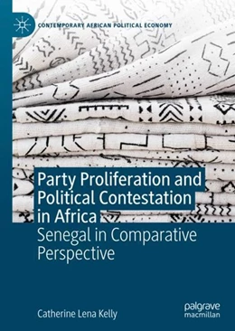 Abbildung von Kelly | Party Proliferation and Political Contestation in Africa | 1. Auflage | 2019 | beck-shop.de