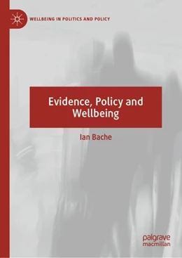 Abbildung von Bache | Evidence, Policy and Wellbeing | 1. Auflage | 2019 | beck-shop.de