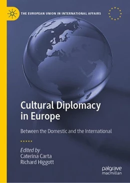 Abbildung von Carta / Higgott | Cultural Diplomacy in Europe | 1. Auflage | 2019 | beck-shop.de