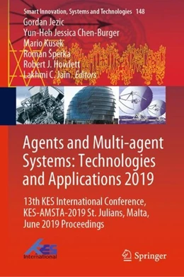 Abbildung von Jezic / Chen-Burger | Agents and Multi-agent Systems: Technologies and Applications 2019 | 1. Auflage | 2019 | beck-shop.de