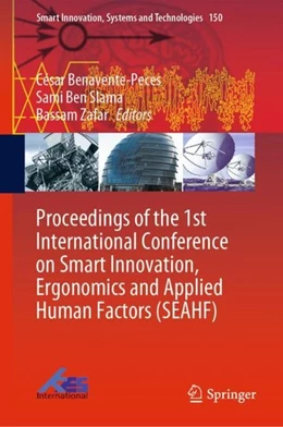 Abbildung von Benavente-Peces / Slama | Proceedings of the 1st International Conference on Smart Innovation, Ergonomics and Applied Human Factors (SEAHF) | 1. Auflage | 2019 | beck-shop.de