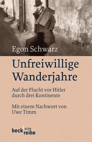 Cover: Egon Schwarz, Unfreiwillige Wanderjahre