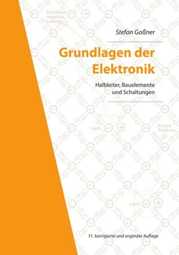 Abbildung von Goßner | Grundlagen der Elektronik | 11. Auflage | 2019 | beck-shop.de