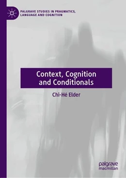 Abbildung von Elder | Context, Cognition and Conditionals | 1. Auflage | 2019 | beck-shop.de