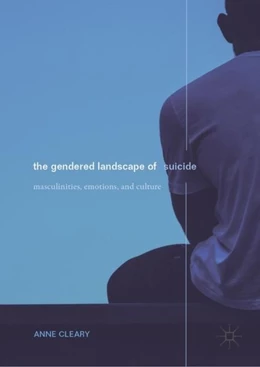 Abbildung von Cleary | The Gendered Landscape of Suicide | 1. Auflage | 2019 | beck-shop.de