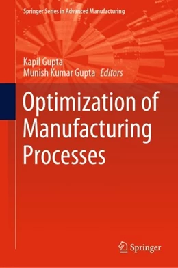 Abbildung von Gupta | Optimization of Manufacturing Processes | 1. Auflage | 2019 | beck-shop.de
