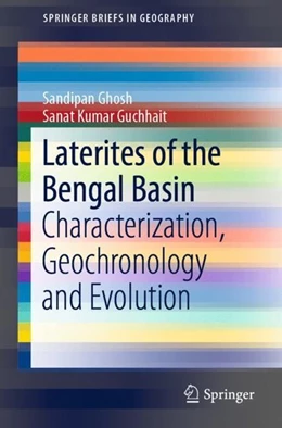 Abbildung von Ghosh / Guchhait | Laterites of the Bengal Basin | 1. Auflage | 2019 | beck-shop.de