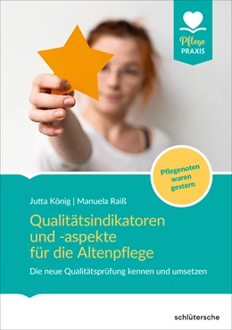 Abbildung von König / Raiß | Qualitätsindikatoren für die Altenpflege | 1. Auflage | 2019 | beck-shop.de