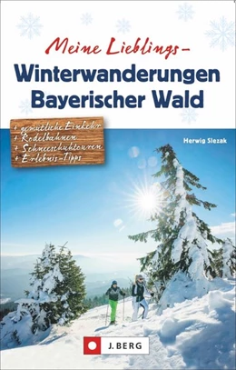 Abbildung von Slezak | Meine Lieblings-Winterwanderungen Bayerischer Wald | 1. Auflage | 2019 | beck-shop.de