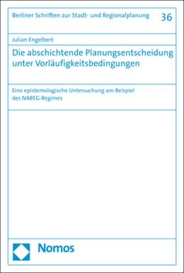 Abbildung von Engelbert | Die abschichtende Planungsentscheidung unter Vorläufigkeitsbedingungen | 1. Auflage | 2019 | 36 | beck-shop.de