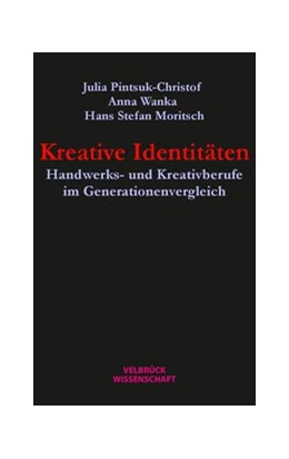 Abbildung von Pintsuk-Christof / Wanka | Kreative Identitäten | 1. Auflage | 2020 | beck-shop.de
