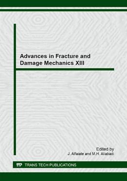 Abbildung von Alfaiate / M.H.Aliabadi | Advances in Fracture and Damage Mechanics XIII | 1. Auflage | 2015 | Volume 627 | beck-shop.de