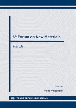 Abbildung von Vincenzini | 6th Forum on New Materials - Part A | 1. Auflage | 2014 | Volume 93 | beck-shop.de