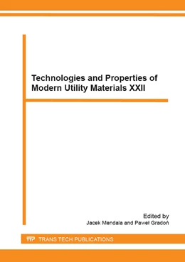 Abbildung von Mendala / Gradon | Technologies and Properties of Modern Utility Materials XXII | 1. Auflage | 2015 | Volume 226 | beck-shop.de