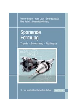 Abbildung von Degner / Lutze | Spanende Formung | 18. Auflage | 2019 | beck-shop.de