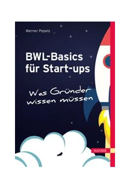 Abbildung von Pepels | BWL-Basics für Start-ups | 1. Auflage | 2019 | beck-shop.de