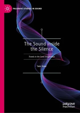 Abbildung von Street | The Sound inside the Silence | 1. Auflage | 2019 | beck-shop.de