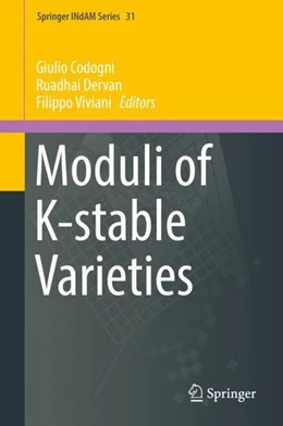 Abbildung von Codogni / Dervan | Moduli of K-stable Varieties | 1. Auflage | 2019 | beck-shop.de