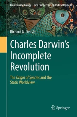 Abbildung von Delisle | Charles Darwin's Incomplete Revolution | 1. Auflage | 2019 | beck-shop.de