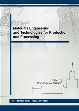 Abbildung von Radionov | Materials Engineering and Technologies for Production and Processing | 1. Auflage | 2016 | Volume 843 | beck-shop.de