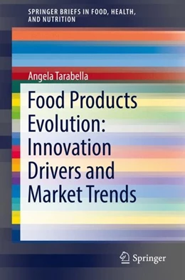 Abbildung von Tarabella | Food Products Evolution: Innovation Drivers and Market Trends | 1. Auflage | 2019 | beck-shop.de